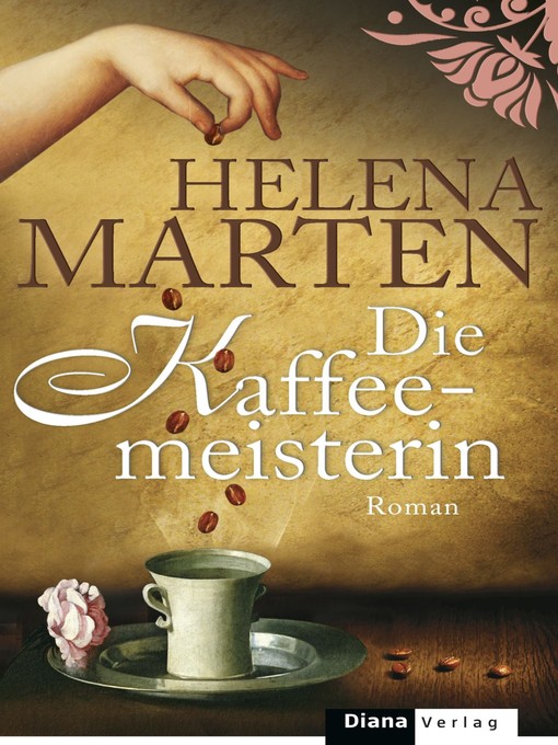 Title details for Die Kaffeemeisterin by Helena Marten - Available